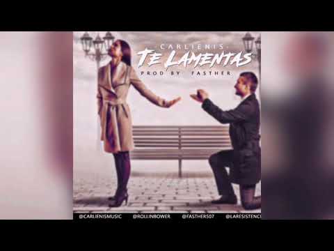 Carlienis - Te Lamentas | AUDIO