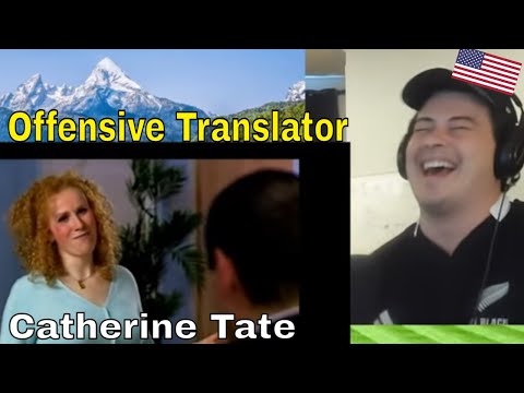 American Reacts Catherine Tate - the offensive translator