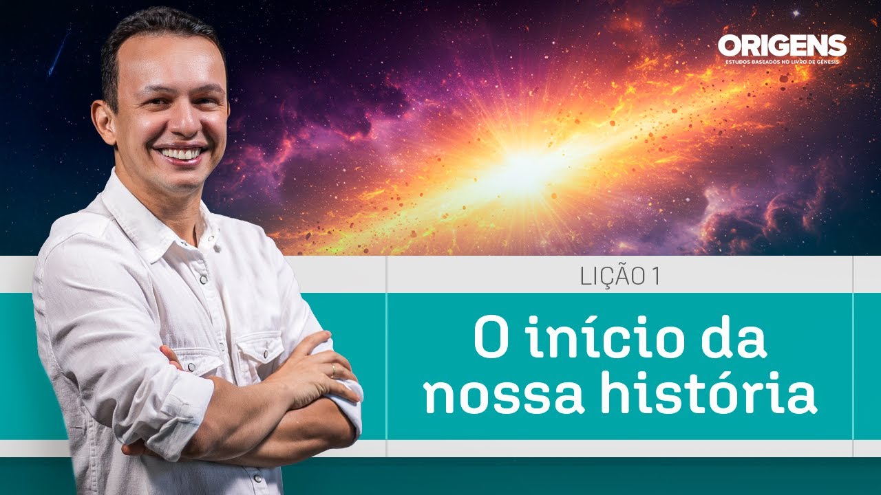 ORIGENS: O INÍCIO DA NOSSA HISTÓRIA, o que GÊNESIS CONTA SOBRE O COMEÇO DE TUDO? (ESTUDO 1)