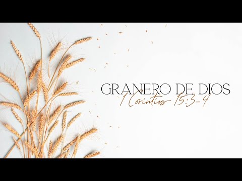 Granero de Dios - 1 Corintios 15:3-4
