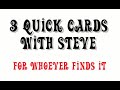 3 Quick Cards with ME! -A perceived adversary may become much more very soon, as the truth comes out