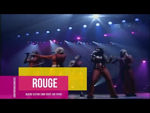 Rouge - Quero Estar Com Você (I Want To Be There) (Ao Vivo no Via Funchal)