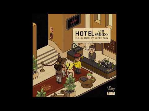Elilluminari Ft  Kaydy Cain   Hotel (El Deni & Richy Beats Remix)