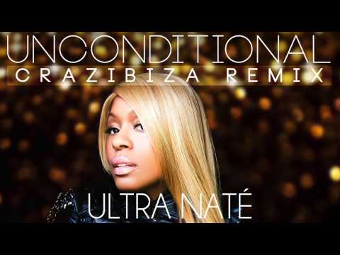 Ultra Naté - Unconditional (Crazibiza Remix)