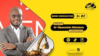 2-Dr Mkhabela helps us navigate the processes and procedures should you want to own a mine in SA