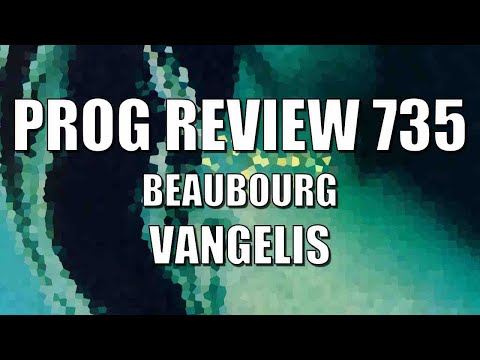 Prog Review 735 - Beaubourg - Vangelis Aquamarine Vinyl Reissue 2020