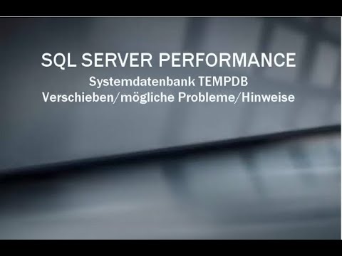 SQL Server Performance - SQL Server schneller machen - tempdb