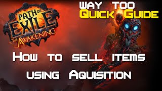 Path of Exile - How to set up a shop in under 1 minute! (Using Acquisition) - Way too quick guide