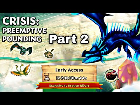 New Gauntlet Event - CRISIS:PREMPTIVE POUNDING Part 2 - Dragons:Rise of Berk