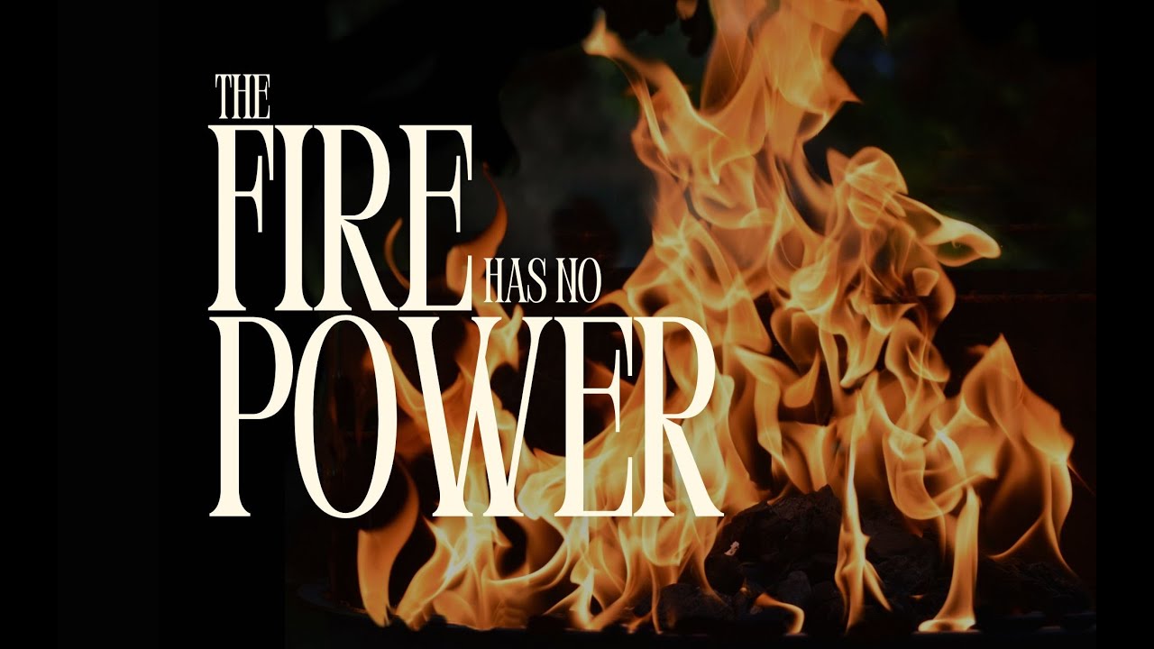 “The Fire Has No Power” Rev. Robbie Mitchell | Tuesday PM