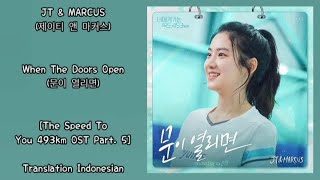 JT&amp;Marcus (제이티 앤 마커스) – When The Doors Open (문이 열리면) | The Speed To You 493km OST Part.5 Lyrics Indo