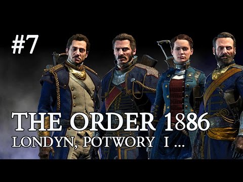 The Order 1886 PL #7 - NAJCZARNIEJSZA GODZINA