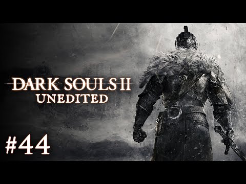 Dark Souls II Unedited #44 (Burnt Ivory King)