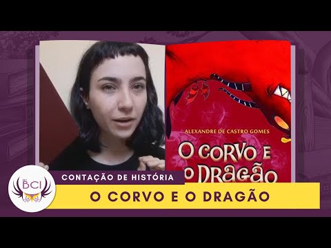 O CORVO E O DRAGÃO • Contação de História