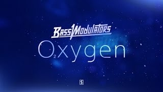 Bass Modulators - Oxygen (Official Videoclip)