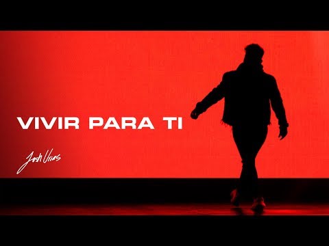 Josh Urias -"VIVIR PARA TI"  | VIDEO OFICIAL