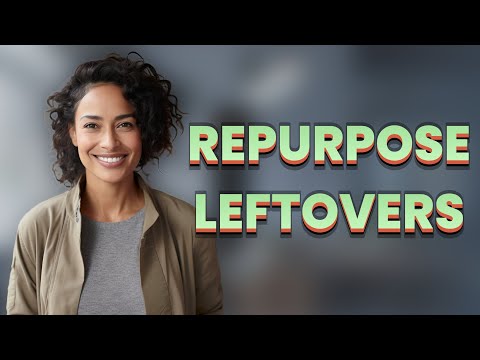 What Are Quick Ways to Repurpose Leftovers and Cut Food Waste?