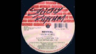 (1995) Revival - I Know He Will [Brothers Of Peace B.O.P. Intense Mix]