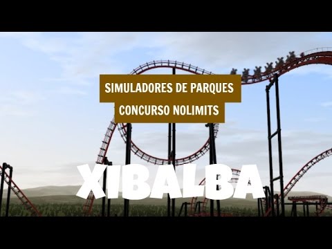 Xibalba - Concurso Nolimitscoaster 2