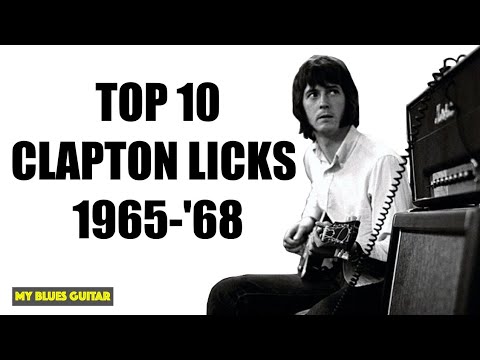 Clapton's Best Licks '65-'68?  Top 10 + Lessons