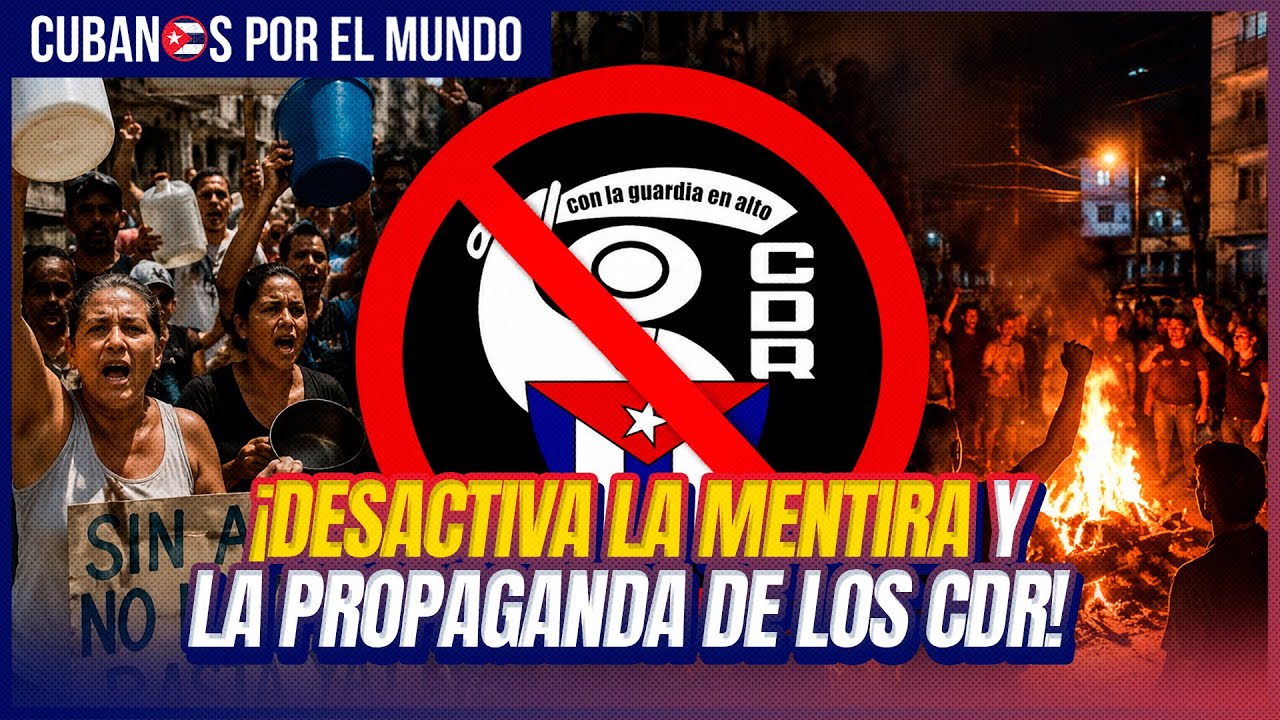 CDR y crisis en Cuba: apagones y protestas que el régimen no puede controlar