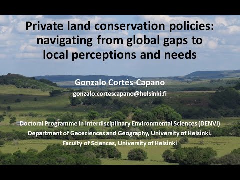 Gonzalo Cortés-Capano Defesa de doutorado em conservação de terras privadas, Universidade de Helsinque, Finlândia
