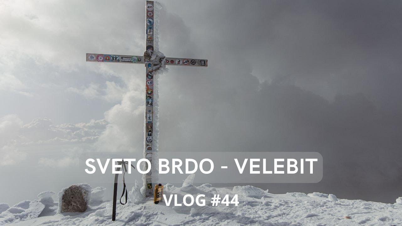 Sveto Brdo & Velebit