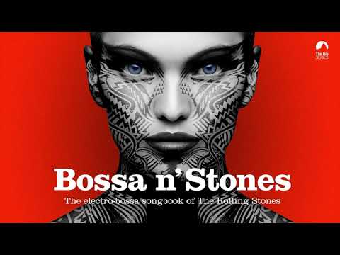 Bossa n' Stones (FULL ALBUM)