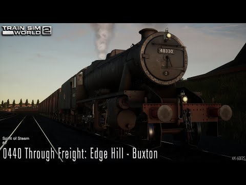 0440 Through Freight: Edge Hill - Buxton - Spirit of Steam - 8F - Train Sim World 2
