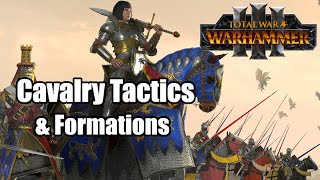 Total Tactics - How To: Cavalry Tactics &amp; Formations | Total War: Warhammer 3