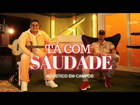 03. Menor - TA COM SAUDADE part. Gaab (DVD Acústico em Campos)