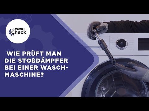 Wie prüft man die Stoßdämpfer bei einer Waschmaschine?