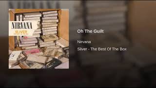 Oh The Guilt - Nirvana