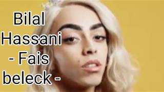Bilal Hassani - Fais Beleck - Paroles