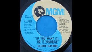 Gloria Gaynor - (If You Want It) Do It Yourself [Go Out And Get It Re Edit]