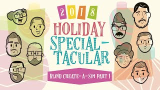 Holiday Specialtacular: Blind Create-A-Sim Part 1