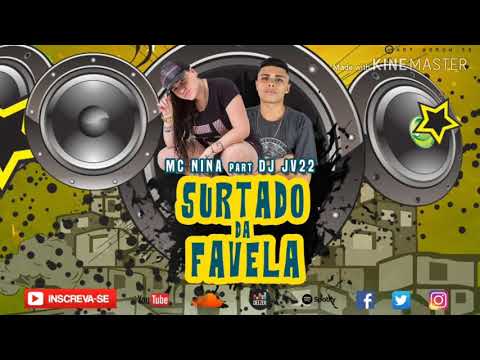 MC Nina Surtado Da Favela DJ JV22 2020 FODAAAA