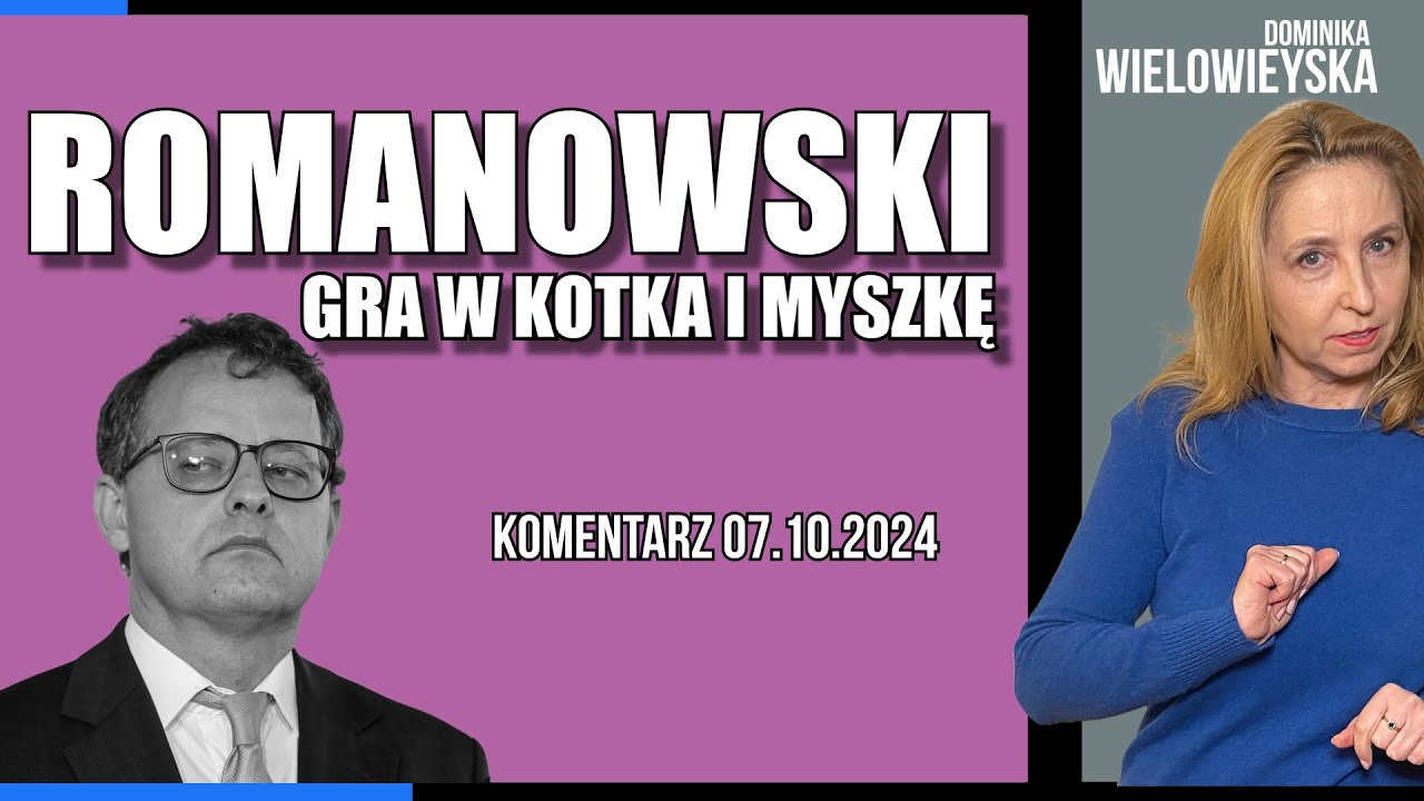 Romanowski gra w kotka i myszkę | Dominika Wielowieyska komentarz  07.10.92024