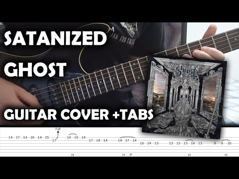 Ghost 'Satanized' - Guitar Cover (Tutorial + TABS) NEW SONG!