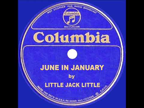 1934 Little Jack Little - June In January