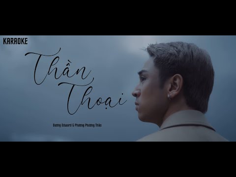 KARAOKE THẦN THOẠI - DƯƠNG EDWARD ft PHƯƠNG PHƯƠNG THẢO | SONG CA