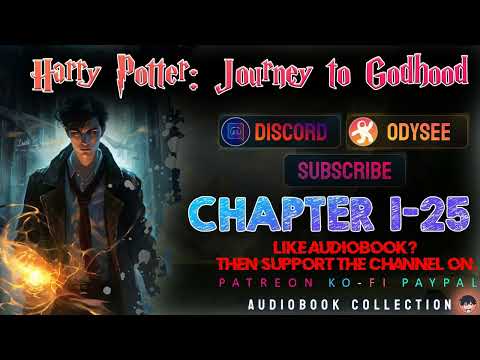 Harry Potter: Journey to Godhood Chapter 1-25