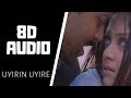 Uyirin Uyire 8D II Kaakha Kaakha II Suriya II Harris Jayaraj