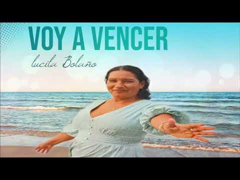 VOY A VENCER  Lucila Bolaño
