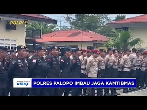POLRES PALOPO IMBAU JAGA KAMTIBMAS