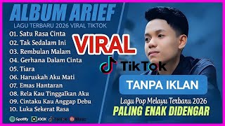 Download lagu ARIEF PUTRA FULL ALBUM TERBAIK 2026 | SATU RASA CINTA - TAK SEDALAM INI | LAGU MELAYU TERPOPULER 🎶💔 mp3