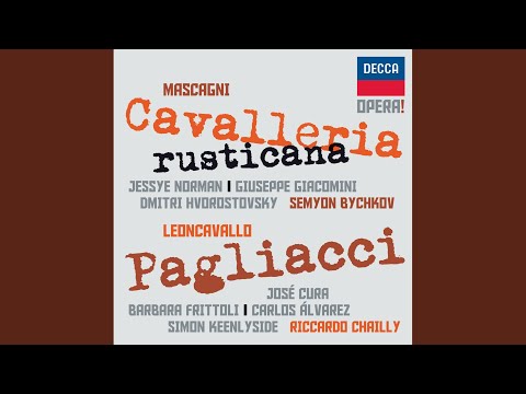 Leoncavallo: Pagliacci - Act 2 - "No, Pagliaccio non son" - "Suvvia, cosi terribile"