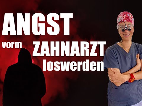 ZAHNARZTANGST: WIE werde ich das LOS? verändere dein LEBEN