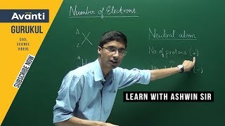 11C01 - Some Basic Concepts of Chemistry - Atomic number,  Isotopes | Mass number - Ashwin Sir