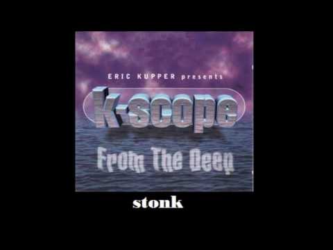 Eric Kupper Presents K-Scope - Stonk
